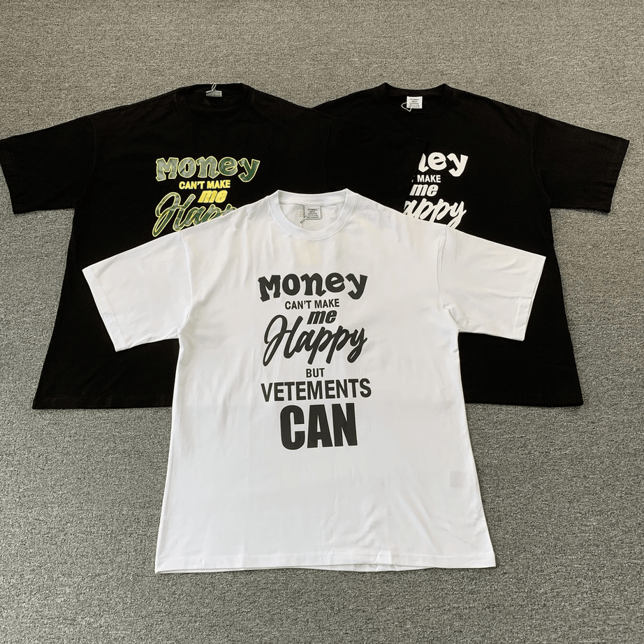 ChampKickz VETEMENTS - MONEY CAN'T MAKE ME HAPPY Tee